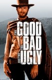 The Good, The Bad, And The Ugly